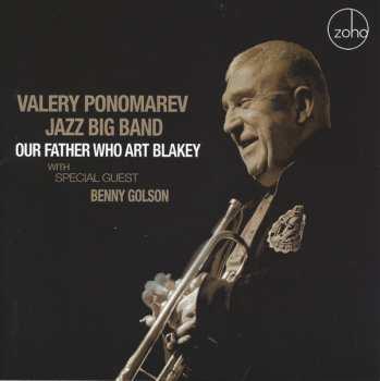 Album Valery Ponomarev Big Band: Our Father Who ART BLAKEY