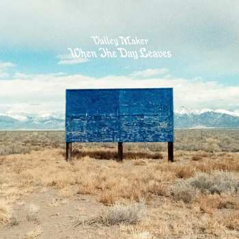 Album Valley Maker: When The Day Leaves