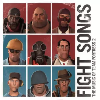 Valve Studio Orchestra: Fight Songs: The Music Of Team Fortress 2