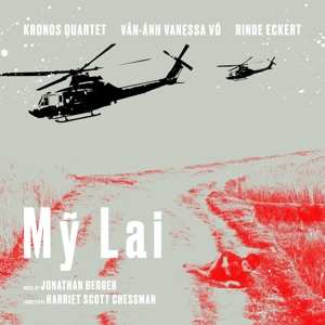 CD Van-anh Vanessa Vo Kronos Quartet & Rind Eckert: My Lai 194222
