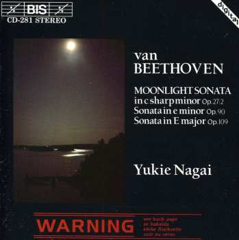 Album Ludwig van Beethoven: Moonlight Sonata In C Sharp Minor, Op. 27:2 / Sonata In E Minor Op. 90 / Sonata In E Major Op. 109