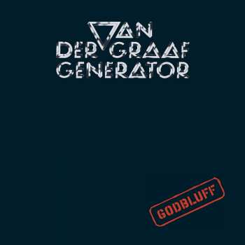 Van Der Graaf Generator: Godbluff