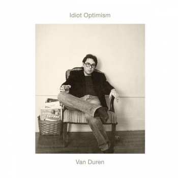 Album Van Duren: Idiot Optimism