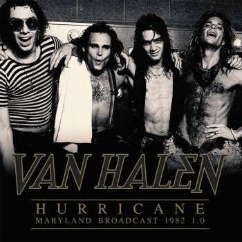 2LP Van Halen: Hurricane - Maryland Broadcast 1982 1.0 LTD | CLR 383385