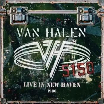 Van Halen: Live in New Haven, CT 1986
