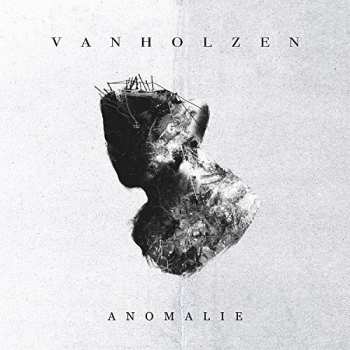 Album Van Holzen: Anomalie