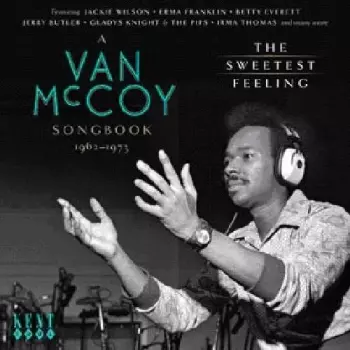 The Sweetest Feeling (A Van McCoy Songbook 1962-1973)