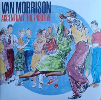 Album Van Morrison: Accentuate The Positive
