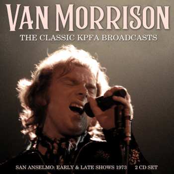 Album Van Morrison: The Classic Kpfa Broadcasts