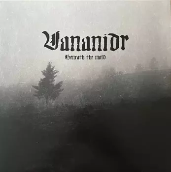 Vananidr: Beneath The Mold