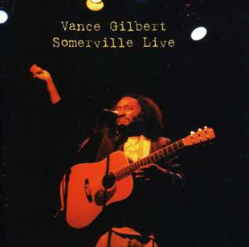 Album Vance Gilbert: Somerville Live 1999
