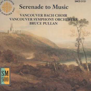 Album Vancouver Bach Choir: Serenade To Music