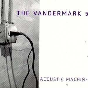 Album Vandermark 5: Acoustic Machine