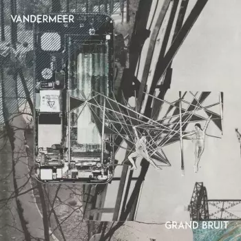 Vandermeer: Grand Bruit