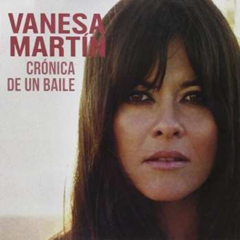 Album Vanesa Martín: Crónica De Un Baile
