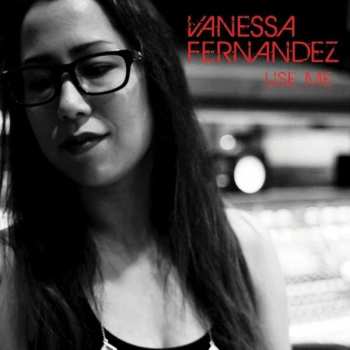 Album Vanessa Fernandez: Use Me