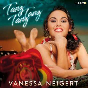 Album Vanessa Neigert: Tanz, Tanz, Tanz
