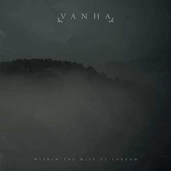 Album Vanha: Within The Mist Of Sorrow