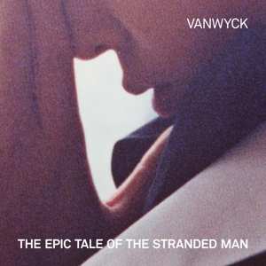 CD Vanwyck: Epic Tale Of The Stranded Man 149647