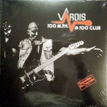 Album Vardis: 100 M.P.H. @ 100 Club