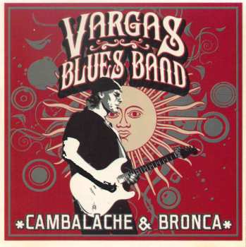 Album Vargas Blues Band: Cambalache & Bronca