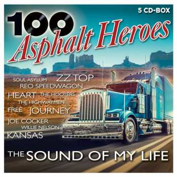 Album Various: 100 Asphalt Heroes - The Sound Of My Life