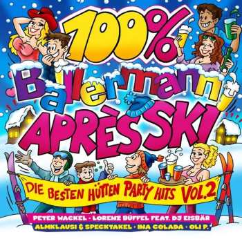 Album Various: 100% Ballermann Après Ski Vol.2-