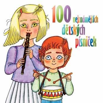 Album Various: 100 Nejznámějších Dětských Písniček