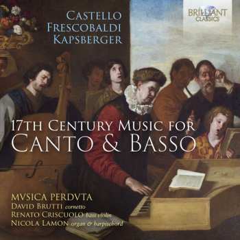 Various: 17th Century Music For Canto & Basso