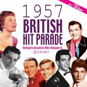 Various: 1957 British Hit Parade - Britain's Greatest Hits Volume 6 - Part 2 - July - December