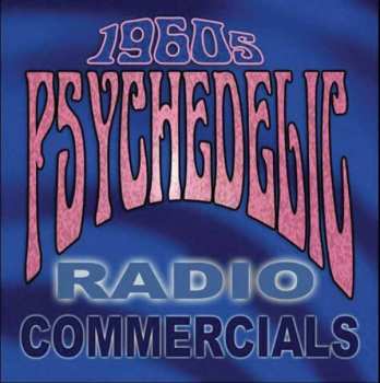 Album Various: 1960s Psychedelic Radio Commercials