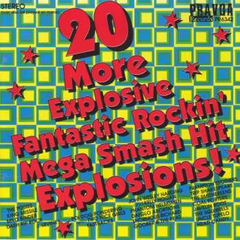 CD Various: 20 More Explosive Fantastic Rockin' Mega Smash Hit Explosions! 313363
