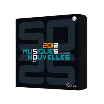 6CD Various: 2012 Musiques Nouvelles - 50 Ans 25 Compositeurs 527933