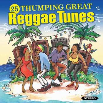 Album Various: 25 Thumping Great Reggae Tunes
