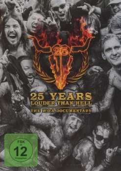 Various: 25 Years Louder Than Hell: The W:o:a Documentary