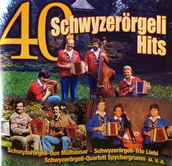Album Various: 40 Schwyzerörgeli Hits