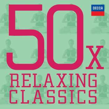 Various: 50 X Relaxing Classics