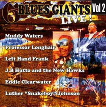 Album Various: 6 Blues Giants Live ! Vol.2