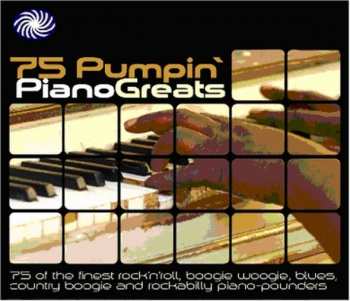 Album Various: 75 Pumpin' Piano Greats
