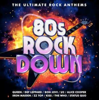 Various: 80s Rock Down (The Ultimate Rock Anthems)