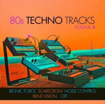 Album Various: 80s Techno Tracks Volume 4