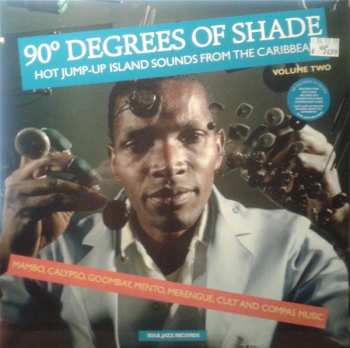 2LP Various: 90° Degrees Of Shade (Hot Jump-Up Island Sounds From The Caribbean) (Volume Two) 62458