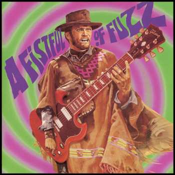 Various: A Fistful Of Fuzz