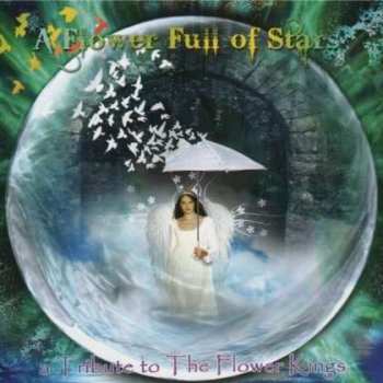 Various: A Flower Full Of Stars - "A Tribute To The Flower Kings"