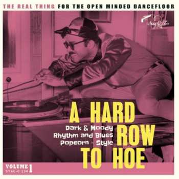 LP Various: A Hard Row To Hoe Volume 1 Dark & Moody Rhythm And Blues Popcorn-Style 487190