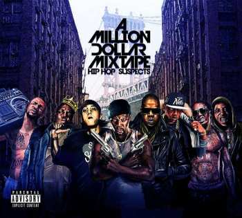 Album Various: A Million Dollar Mixtape: Hip Hop Suspects