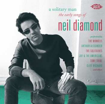 Album Various: A Solitary Man (The Early Songs Of Neil Diamond)