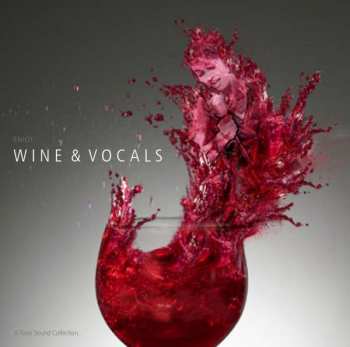 CD Various: Wine & Vocals 475765