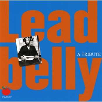 Album Various: A Tribute To Leadbelly