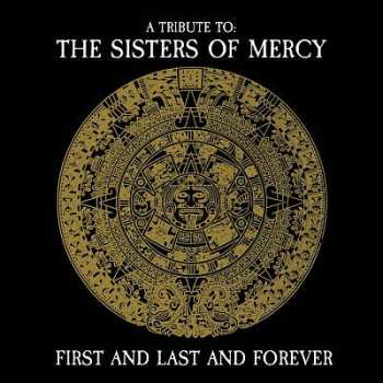 CD Various: A Tribute To The Sisters Of Mercy - First And Last And Forever 528193